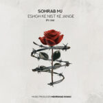 Sohrab Mj – Eshgh Ke Nist Ke JangeSohrab Mj - Eshgh Ke Nist Ke Jange